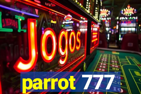 parrot 777